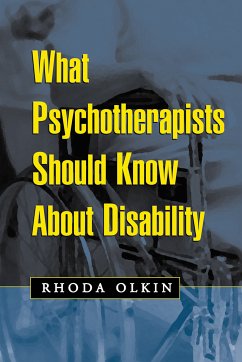 What Psychotherapists Should Know About Disability (eBook, ePUB) - Olkin, Rhoda