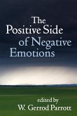 The Positive Side of Negative Emotions (eBook, ePUB)