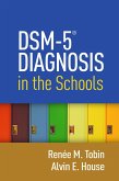 DSM-5® Diagnosis in the Schools (eBook, ePUB)