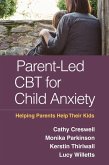Parent-Led CBT for Child Anxiety (eBook, ePUB)