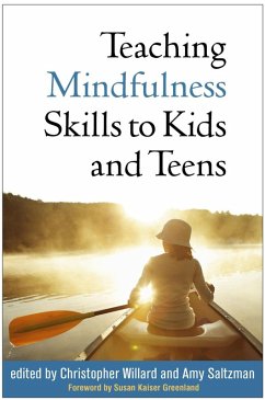 Teaching Mindfulness Skills to Kids and Teens (eBook, ePUB)