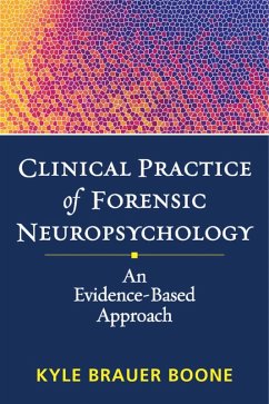 Clinical Practice of Forensic Neuropsychology (eBook, ePUB) - Boone, Kyle Brauer