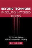 Beyond Technique in Solution-Focused Therapy (eBook, ePUB)