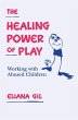 The Healing Power of Play (eBook, ePUB) - Bild 1