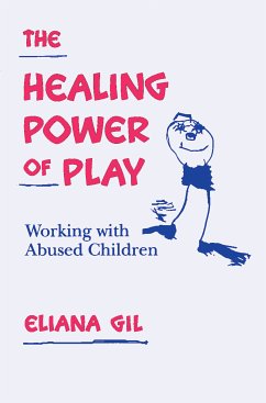 The Healing Power of Play (eBook, ePUB) - Gil, Eliana