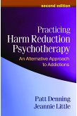 Practicing Harm Reduction Psychotherapy (eBook, ePUB)