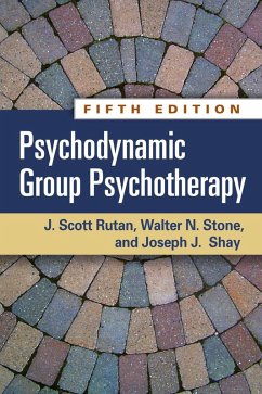 Psychodynamic Group Psychotherapy (eBook, ePUB) - Rutan, J. Scott; Stone, Walter N.; Shay, Joseph J.