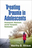 Treating Trauma in Adolescents (eBook, ePUB)