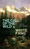 THE CALL OF THE WILD & WHITE FANG (eBook, ePUB)