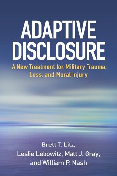 Adaptive Disclosure (eBook, ePUB) - Litz, Brett T.; Lebowitz, Leslie; Gray, Matt J.; Nash, William P.