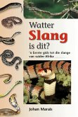 Watter Slang is dit? (eBook, ePUB)