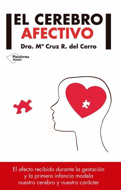 El cerebro afectivo (eBook, ePUB) - del Cerro, Dra. Mª Cruz R.