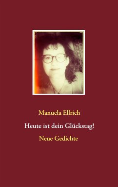 Heute ist dein Glückstag! (eBook, ePUB) - Ellrich, Manuela