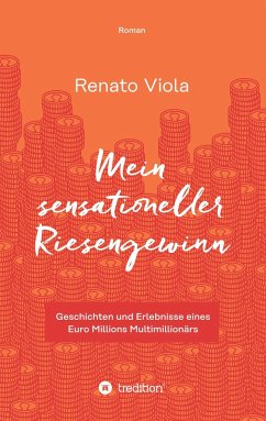 Mein sensationeller Riesengewinn - Viola, Renato