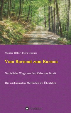 Vom Burnout zum Burnon - Höller, Monika;Wagner, Petra