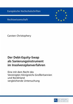Der Debt-Equity-Swap als Sanierungsinstrument im Insolvenzplanverfahren - Christophery, Carsten