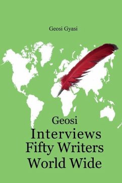 Geosi Interviews Fifty Writers World Wide - Gyasi, Geosi