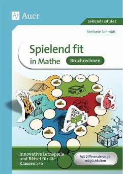 Spielend fit in Mathe Bruchrechnung - Schmidt, Stefanie