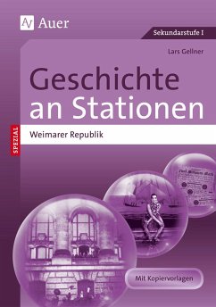 Geschichte an Stationen Spezial Weimarer Republik - Gellner, Lars
