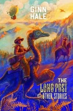 The Long Past: & Other Stories - Hale, Ginn