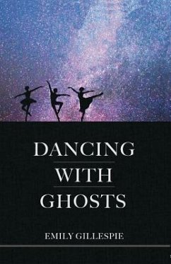 DANCING W/GHOSTS - Gillespie, Emily