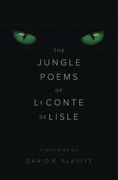The Jungle Poems of Leconte de Lisle - LeConte de Lisle, Charles Marie