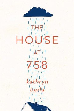 The House at 758 - Berla, Kathryn