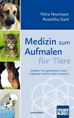 Medizin zum Aufmalen für Tiere - Neumayer, Petra;Stark, Roswitha