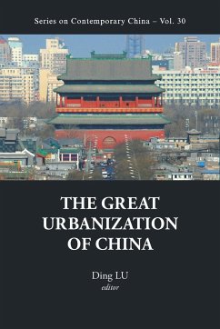GREAT URBANIZATION OF CHINA, THE - Ding Lu
