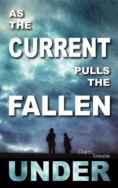 As the Current Pulls the Fallen Under - Sneath, Daryl