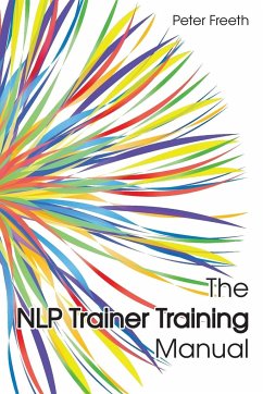 The NLP Trainer Training Manual - Freeth, Peter
