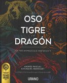 Oso, El Tigre Y El Dragon, El