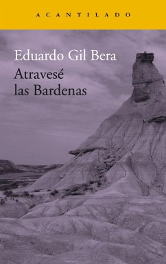 Atravesé las Bardenas - Gil Bera, Eduardo