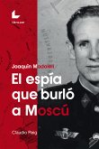 El espía que burló a Moscú (eBook, ePUB)