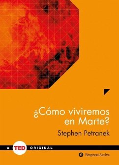 Como Viviremos En Marte? - Petranek, Stephen