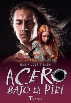 Acero Bajo La Piel - Tirado, Maria Jose