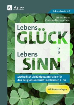 LebensGLÜCK und LebensSINN - Kraus, Sabrina;Masrourchehr, Christian