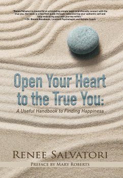 Open Your Heart to the True You - Salvatori, Renee