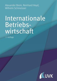 Internationale Betriebswirtschaft - Schmeisser, Wilhelm;Brem, Alexander;Heyd, Reinhard