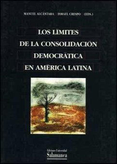 Los límites de la consolidación democrática en América Latina - Alcántara, Manuel