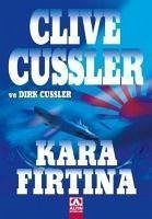 Kara Firtina - Cussler, Clive; Cussler, Dirk