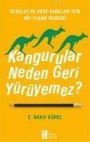 Kangurular Neden Geri Yürüyemez - Gürel, E. Banu