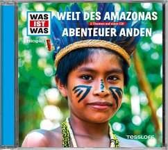 WAS IST WAS Hörspiel: Welt des Amazonas / Abenteuer Anden - Baur, Manfred