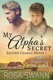 My Alpha's Secret: MM Omegaverse Mpreg Romance (Second Chance Mates, #1) (eBook, ePUB)