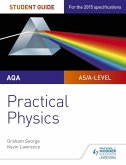 AQA A-level Physics Student Guide: Practical Physics (eBook, ePUB)