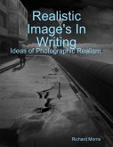 Realistic Image's In Writing. Ideas of Photographic Realism . (eBook, ePUB)