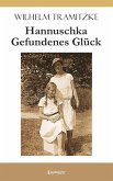Hannuschka - Gefundenes Glück (eBook, ePUB)