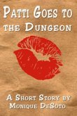 Patti Goes to the Dungeon (eBook, ePUB)