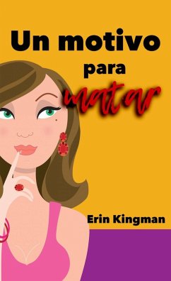 Un motivo para matar (eBook, ePUB) - Kingman, Erin