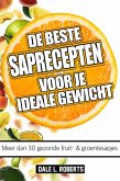 De beste saprecepten voor je ideale gewicht: Meer dan 30 gezonde fruit- & groentesapjes (eBook, ePUB)